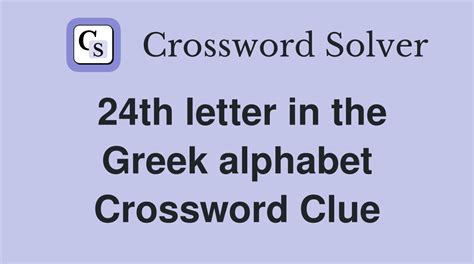 24th greek letter crossword clue.